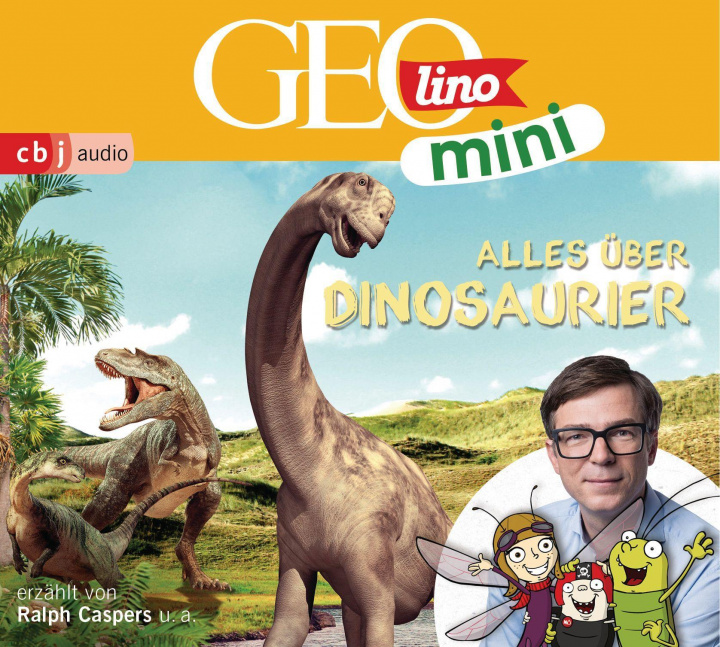 Audio GEOLINO MINI 08: Alles über Dinosaurier Heiko Kammerhoff