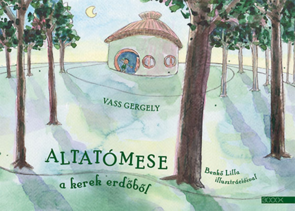 Buch Altatómese a kerek erdőből Vass Gergely