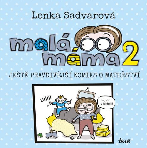 Kniha Malá máma 2 Lenka Sadvarová