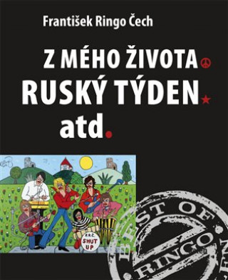 Kniha Z mého života Ruský týden atd. František Ringo Čech