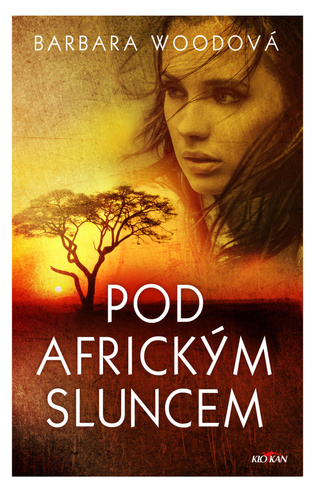 Kniha Pod africkým sluncem Barbara Wood