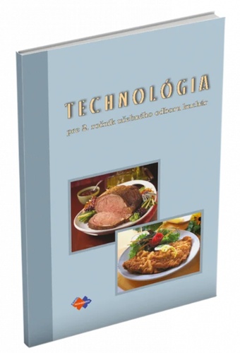 Kniha Technológia pre 2. ročník učebného odboru kuchár autorov Kolektív