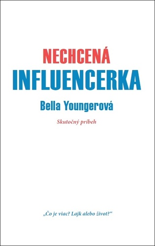 Книга Nechcená influencerka Bella Youngerová