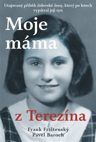 Książka Moje máma z Terezína Pavel Baroch