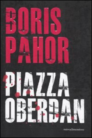 Könyv Piazza Oberdan Boris Pahor