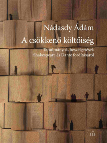 Könyv A csökkenő költőiség Nádasdy Ádám