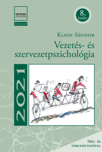 Książka Vezetés- és szervezetpszichológia (8. kiadás) Klein Sándor