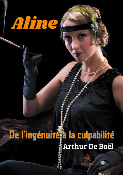 Knjiga Aline De l'ingenuite a la culpabilite 