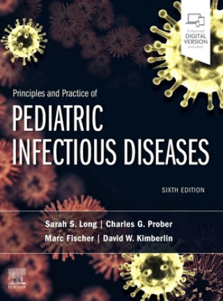 Carte Principles and Practice of Pediatric Infectious Diseases Sarah S. Long