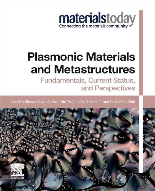 Knjiga Plasmonic Materials and Metastructures Shangjr Gwo