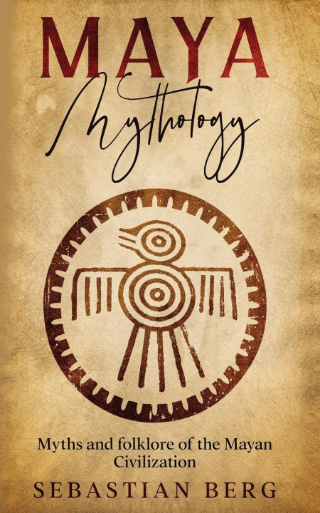 Knjiga Maya Mythology 