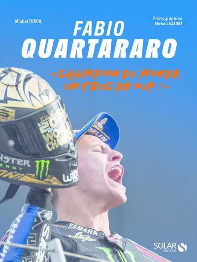 Carte Fabio Quartararo - "Champion du monde, un truc de ouf !" Michel Turco