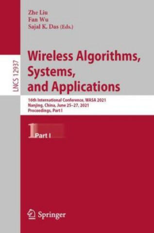 Book Wireless Algorithms, Systems, and Applications Sajal K. Das