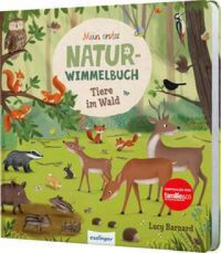 Carte Mein erstes Natur-Wimmelbuch: Tiere im Wald Lucy Barnard