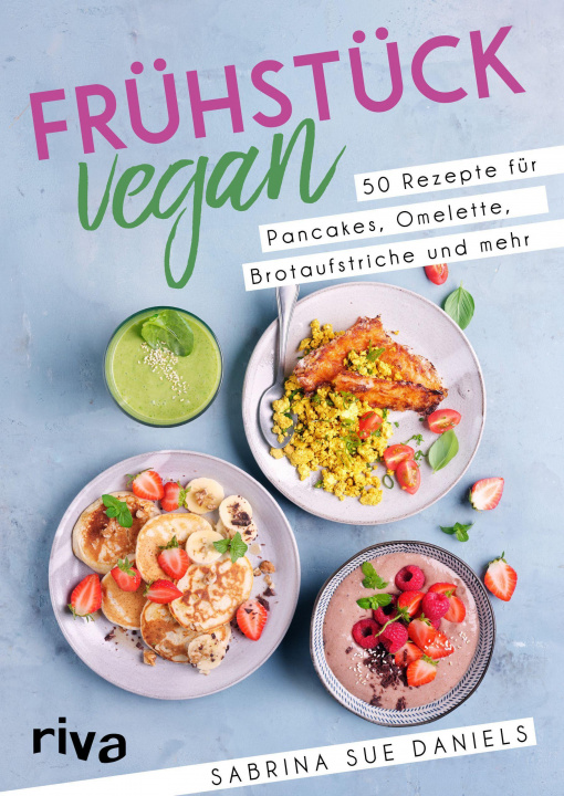 Boek Frühstück vegan Sabrina Sue Daniels