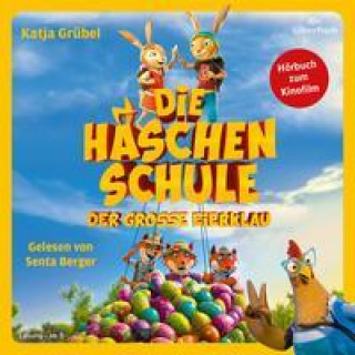 Audio Die Häschenschule - Der große Eierklau Senta Berger