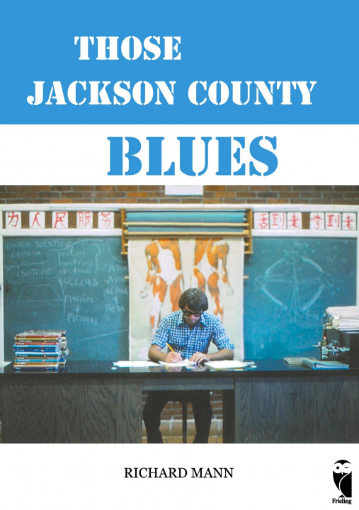 Knjiga Those Jackson County Blues Richard Mann