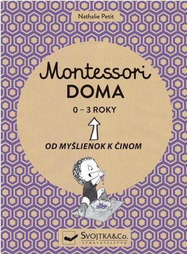 Książka Montessori doma 0 - 3 roky Nathalie Petit