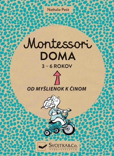 Könyv Montessori doma 3 - 6 rokov Nathalie Petit