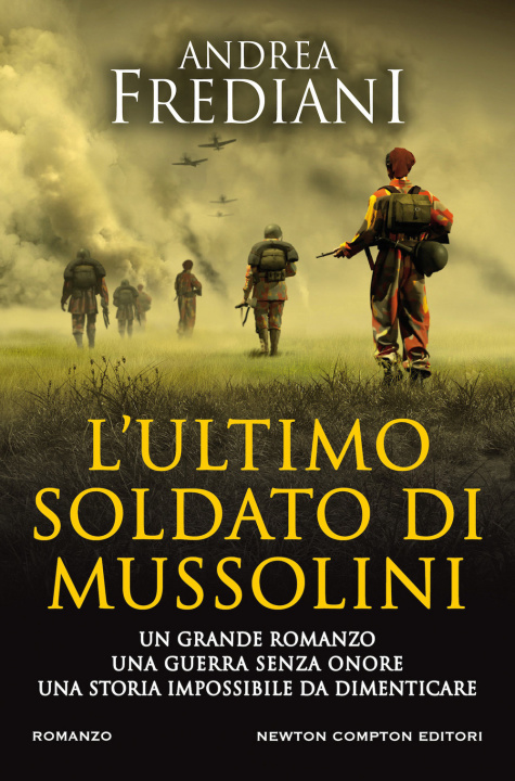 Kniha ultimo soldato di Mussolini Andrea Frediani