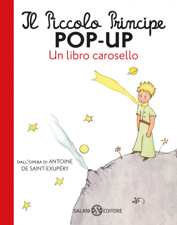 Kniha Piccolo Principe pop-up. Un libro carosello Antoine de Saint-Exupéry