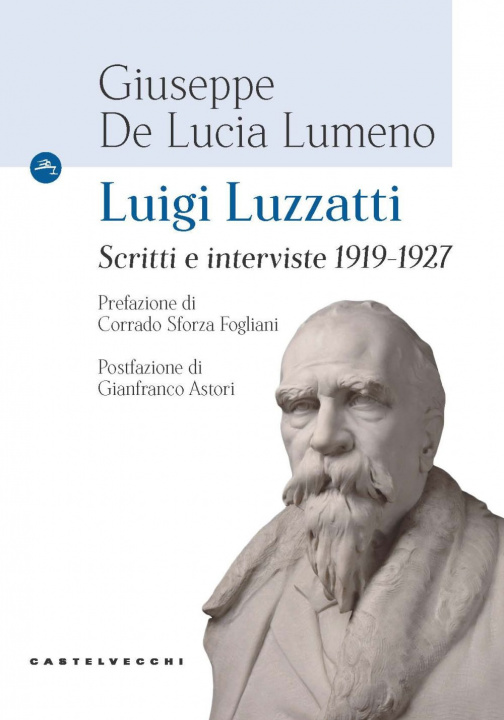 Knjiga Luigi Luzzatti. Scritti e interviste 1919-1927 Giuseppe De Lucia Lumeno