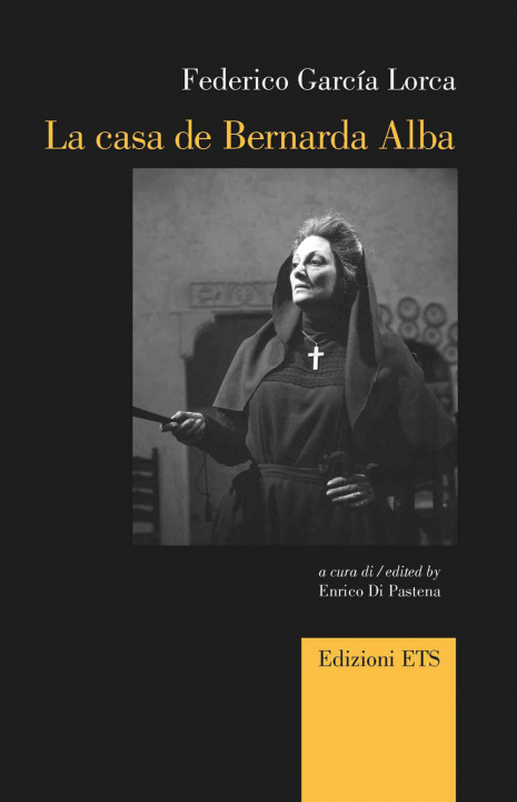 Книга casa de Bernarda Alba. Ediz. italiana e inglese Federico García Lorca