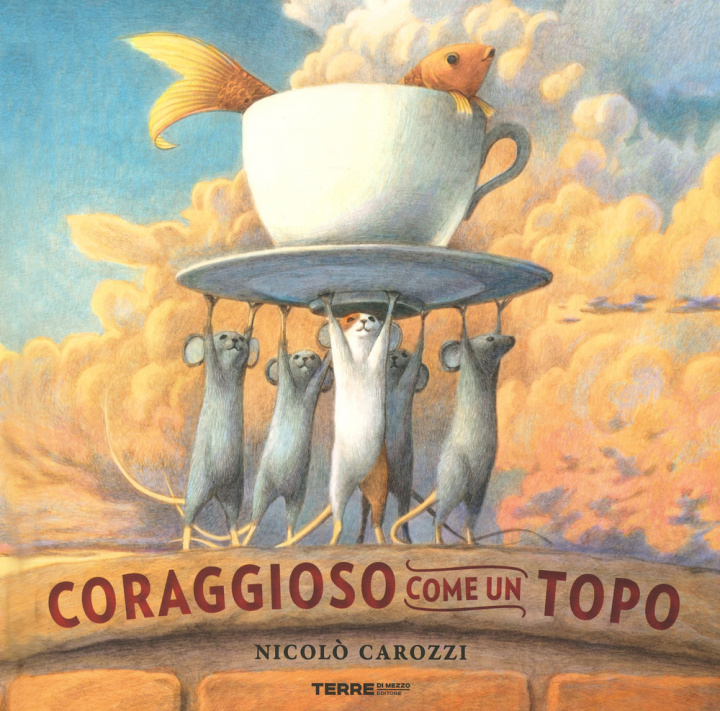 Buch Coraggioso come un topo Nicolò Carozzi