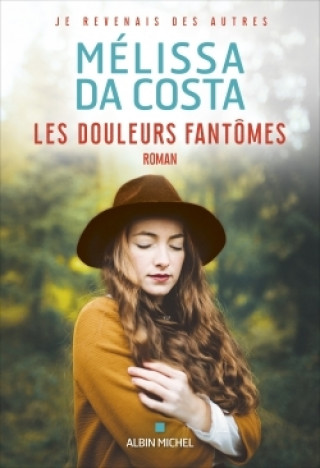 Книга Les Douleurs fantômes Mélissa Da Costa