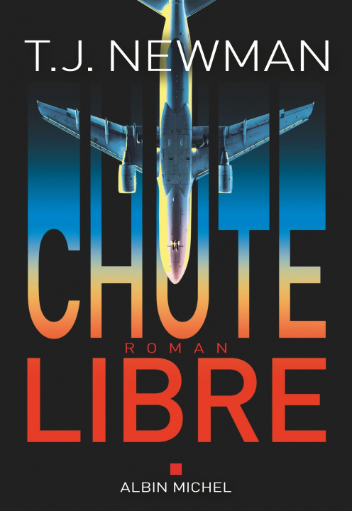 Knjiga Chute libre T. J. Newman