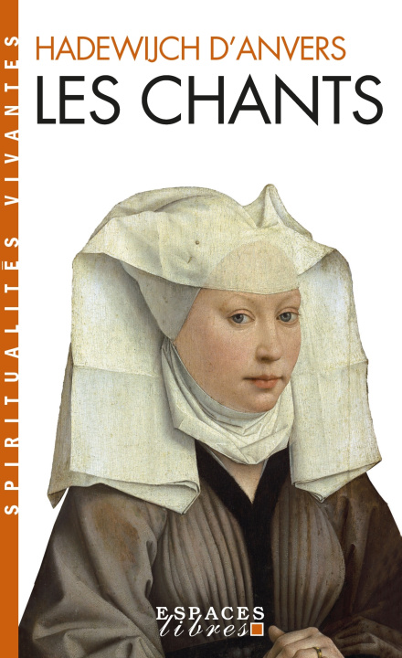 Knjiga Les Chants (Espaces Libres - Spiritualités Vivantes) Hadewijch D'Anvers