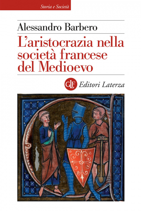 Könyv aristocrazia nella società francese del Medioevo Alessandro Barbero