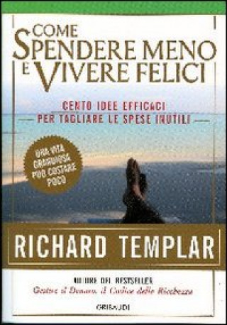 Könyv Come spendere meno e vivere felici Richard Templar