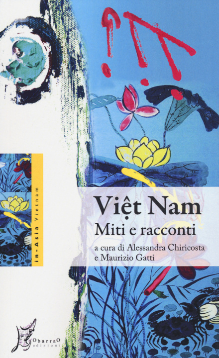 Buch Viêt Nam. Miti e racconti Maurizio Gatti