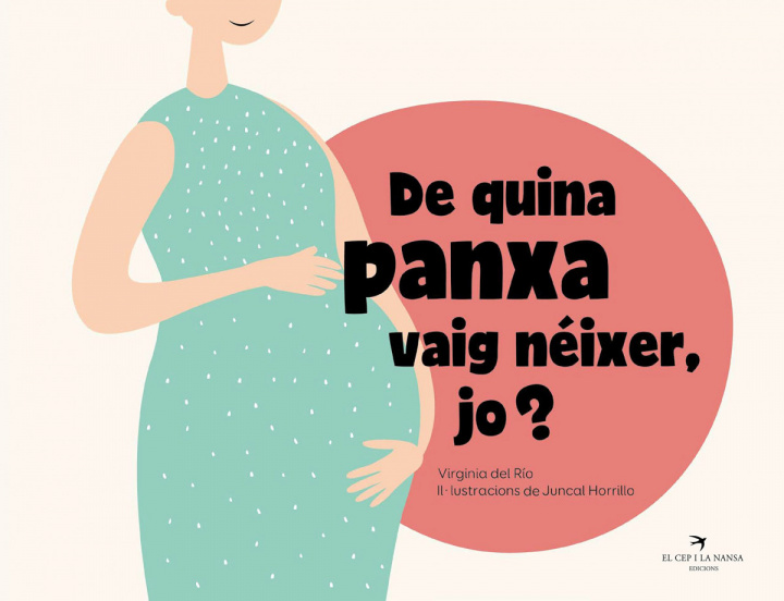 Knjiga De quina panxa vaig néixer, jo? VIRGINIA DEL RIO GARCIA