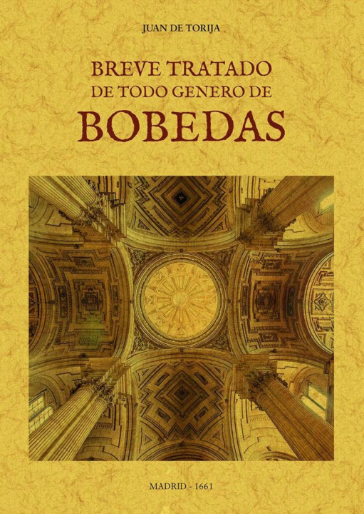 Carte Breve tratado de todo genero de Bóbedas JUAN DE TORIJA