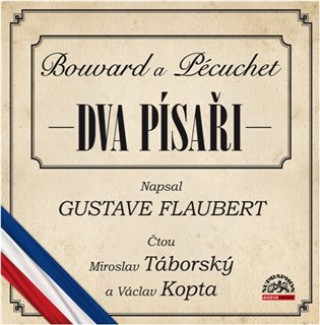 Аудио Dva písaři Bouvard a Pécuchet Gustave Flaubert