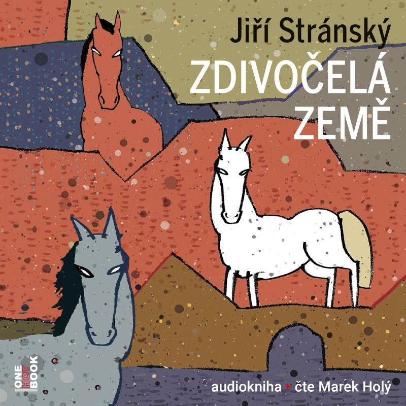 Audio Zdivočelá země - 2 CDmp3 Jiří Stránský
