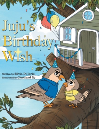 Knjiga Juju's Birthday Wish Silvia Di Iorio