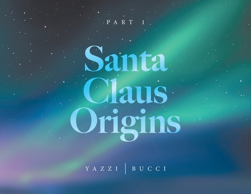 Knjiga Santa Claus Origins Bucci