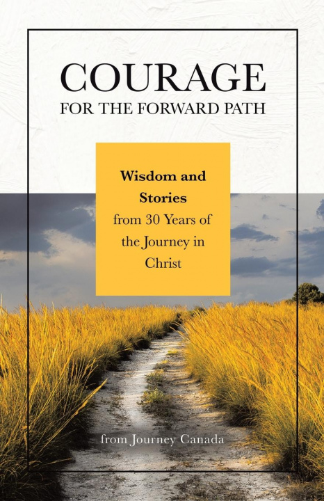 Knjiga Courage for the Forward Path Graeme Lauber