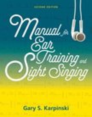 Carte Manual for Ear Training and Sight Singing Gary S. Karpinski