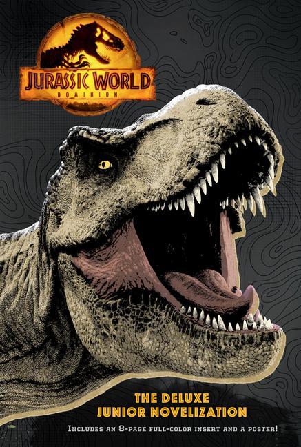 Kniha Jurassic World Dominion: The Deluxe Junior Novelization (Jurassic World Dominion) 