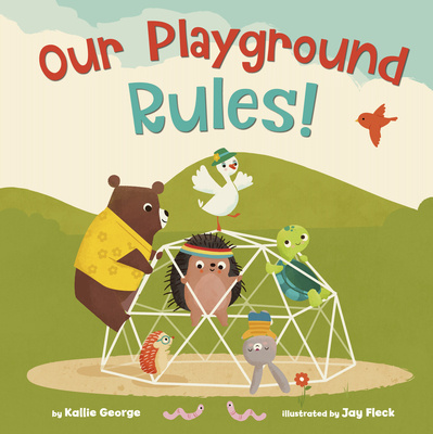 Knjiga Our Playground Rules! Jay Fleck