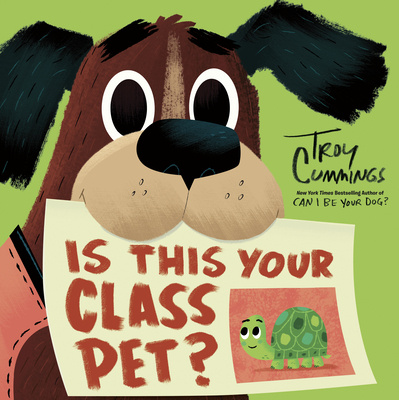 Knjiga Is This Your Class Pet? Troy Cummings