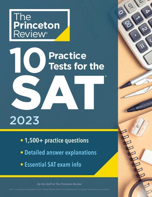 Book 10 Practice Tests for the SAT, 2023 The Princeton Review