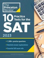 Carte 10 Practice Tests for the SAT, 2023 The Princeton Review