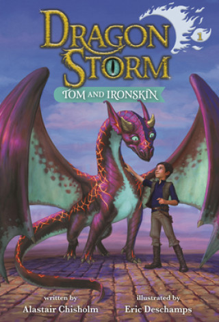 Kniha Dragon Storm #1: Tom and Ironskin Eric Deschamps
