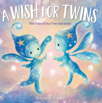 Kniha A Wish for Twins: The Tale of Our Two Miracles 