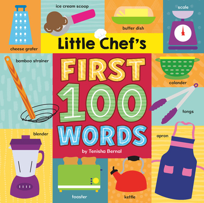 Книга Little Chef's First 100 Words Tenisha Bernal